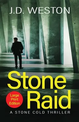 Stone Raid: A British Action Crime Thriller (A brit akció krimi) - Stone Raid: A British Action Crime Thriller