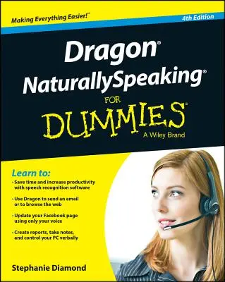 Dragon Naturallyspeaking for Dummies (Sárkányos beszédkészség a bábuknak) - Dragon Naturallyspeaking for Dummies