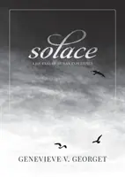 Vigasztalás: A Journal of Human Experience - Solace: A Journal of Human Experience