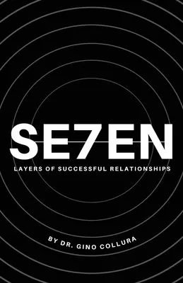 A sikeres kapcsolatok hét rétege - Seven Layers of Successful Relationships