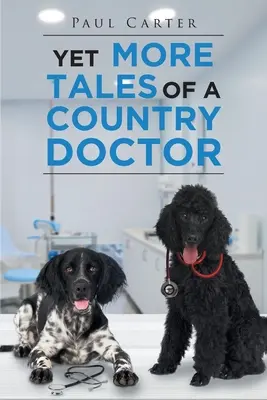 Még több történet egy vidéki orvosról - Yet More Tales of a Country Doctor