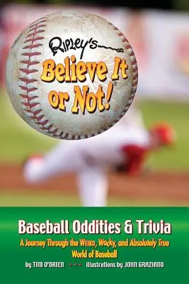 Ripley's Hiszed vagy sem! Baseball furcsaságok és kvízek - Ripley's Believe It or Not! Baseball Oddities & Trivia