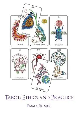 Tarot: Etika és gyakorlat - Tarot: Ethics and Practice