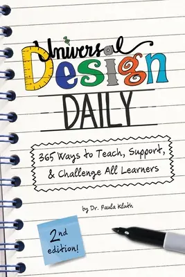 Universal Design Daily: 365 mód a tanításhoz, támogatáshoz és kihíváshoz minden tanuló számára - Universal Design Daily: 365 Ways to Teach, Support, & Challenge All Learners