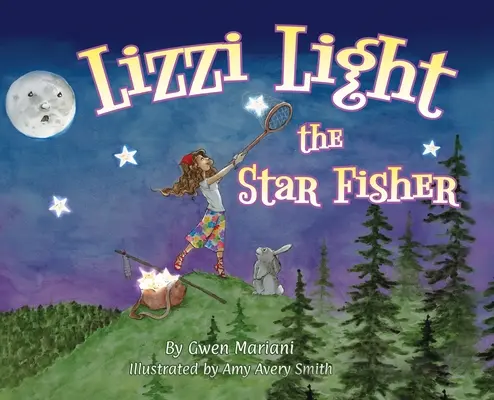 Lizzi Light A csillaghalász - Lizzi Light The Star-Fisher