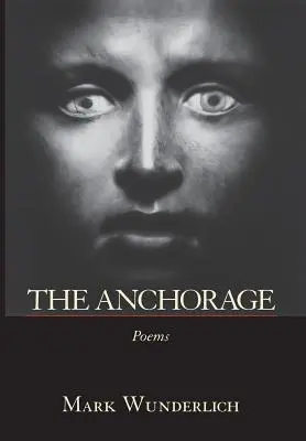 The Anchorage: Poems