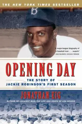 Nyitónap: Jackie Robinson első szezonjának története - Opening Day: The Story of Jackie Robinson's First Season