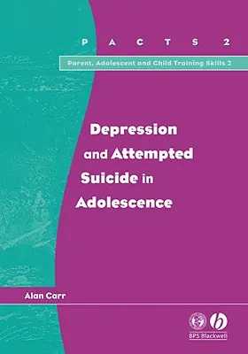 Depresszió és öngyilkossági kísérlet serdülőknél - Depression and Attempted Suicide in Adolescents