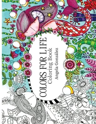 Színek az életért: Színezőkönyv - Colors for Life: Coloring Book