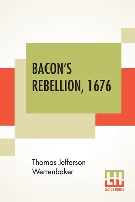 Bacon lázadása, 1676 - Bacon's Rebellion, 1676