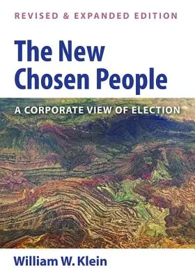 Az új kiválasztott nép, átdolgozott és bővített kiadás - The New Chosen People, Revised and Expanded Edition