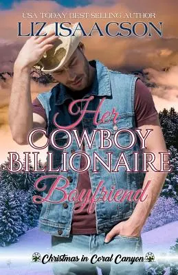 Her Cowboy Billionaire Boyfriend: A Whittaker Brothers Novel