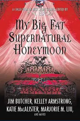 Az én nagy kövér természetfeletti nászutam - My Big Fat Supernatural Honeymoon