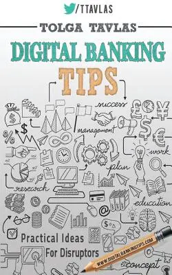 Digitális banki tippek: Gyakorlati tippek a diszruptoroknak! - Digital Banking Tips: Practical Tips for Disruptors!