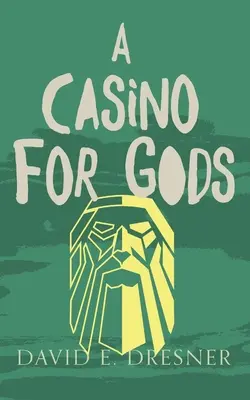 Kaszinó az isteneknek: Theo szövetségesei harmadik könyve - A Casino For Gods: The Allies of Theo Book Three