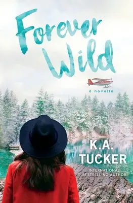 Forever Wild: A Novella