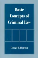 A büntetőjog alapfogalmai - Basic Concepts of Criminal Law