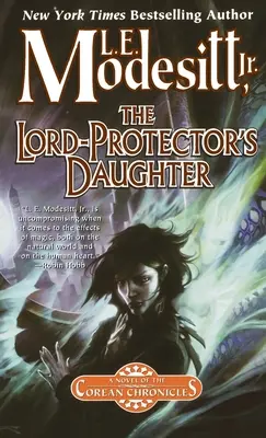 Az Úr-védő lánya: A Corean-krónikák hetedik könyve - The Lord-Protector's Daughter: The Seventh Book of the Corean Chronicles