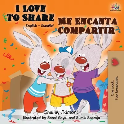 Miluji se dělit Me Encanta Compartir: Anglicko-španělská dvojjazyčná kniha - I Love to Share Me Encanta Compartir: English Spanish Bilingual Book
