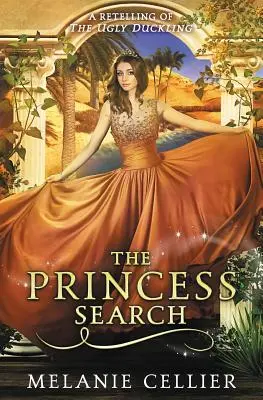 A hercegnő keresése: A rút kiskacsa újramesélése - The Princess Search: A Retelling of The Ugly Duckling