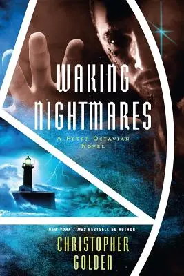 Waking Nightmares: Egy Peter Octavian regény - Waking Nightmares: A Peter Octavian Novel