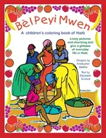 Bl Peyi Mwen - Az én gyönyörű hazám: Haiti gyerekeknek szóló kifestőkönyv - Bl Peyi Mwen - My Beautiful Country: A children's coloring book of Haiti