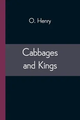 Káposzták és királyok - Cabbages and Kings