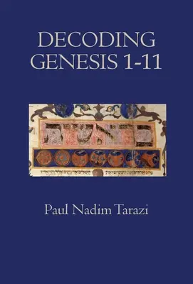 A Genezis 1-11 megfejtése - Decoding Genesis 1-11