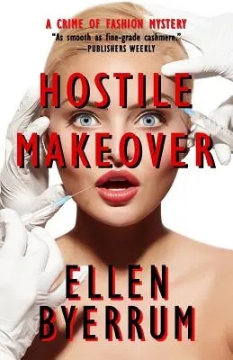 Ellenséges átalakítás: A Crime of Fashion Mystery - Hostile Makeover: A Crime of Fashion Mystery