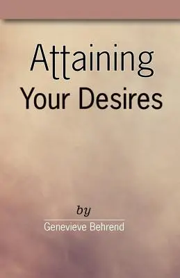 Vágyaid elérése - Attaining Your Desires