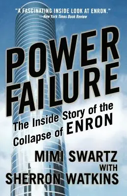 Teljesítménykimaradás: Az Enron összeomlásának belső története - Power Failure: The Inside Story of the Collapse of Enron