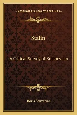 Sztálin: A bolsevizmus kritikai áttekintése - Stalin: A Critical Survey of Bolshevism