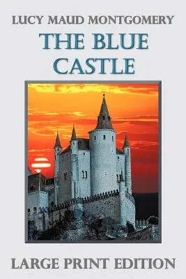 The Blue Castle (A kék kastély) - The Blue Castle