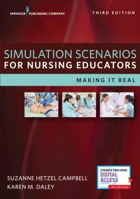 Szimulációs forgatókönyvek ápoláspedagógusok számára: A valóságban valóra váltás - Simulation Scenarios for Nursing Educators: Making It Real