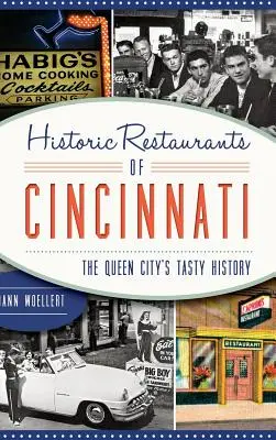 Cincinnati történelmi éttermei: A Queen City ízletes története - Historic Restaurants of Cincinnati: The Queen City's Tasty History