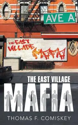 Az East Village-i maffia - The East Village Mafia