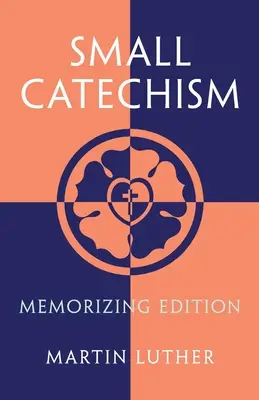 Kis katekizmus: Káté: Memorizing Edition - Small Catechism: Memorizing Edition