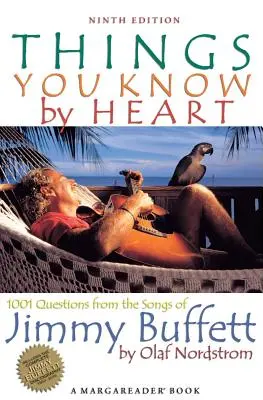 Amit kívülről tudsz: 1001 kérdés Jimmy Buffett dalaiból - Things You Know by Heart: 1001 Questions from the Songs of Jimmy Buffett