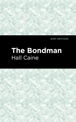 The Bondman: A Bondman: A Bondman: Egy új saga - The Bondman: A New Saga