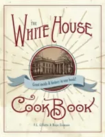 Az eredeti Fehér Ház szakácskönyve, 1887-es kiadás - The Original White House Cook Book, 1887 Edition