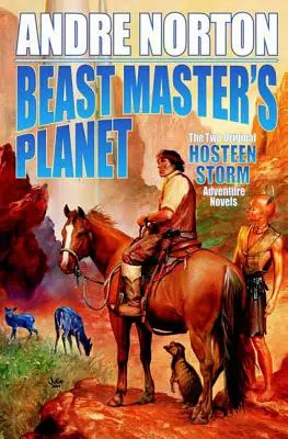 Beast Master's Planet: A Szörnyeteg Mester és a Mennydörgés Ura című kötet. - Beast Master's Planet: Omnibus of Beast Master and Lord of Thunder