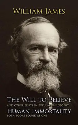 Vůle k víře a lidská nesmrtelnost - The Will to Believe and Human Immortality