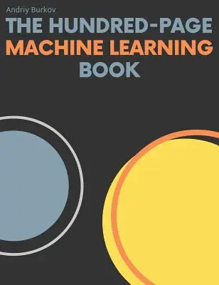 A százoldalas gépi tanulási könyv - The Hundred-Page Machine Learning Book