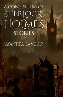 A Sherlock Holmes-történetek folytatása - A Continuum Of Sherlock Holmes Stories