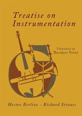 Értekezés a hangszerelésről - Treatise on Instrumentation