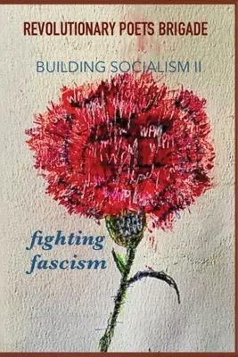 A szocializmus építése, 2. kötet - Harc a fasizmus ellen - Building Socialism, Volume 2 - Fighting Fascism