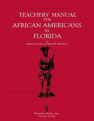 Tanári kézikönyv az afroamerikaiakhoz Floridában - Teachers' Manual for African Americans in Florida