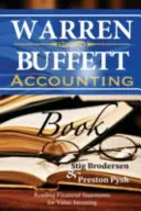 Warren Buffett számviteli könyve: A pénzügyi kimutatások olvasása az értékalapú befektetéshez - Warren Buffett Accounting Book: Reading Financial Statements for Value Investing