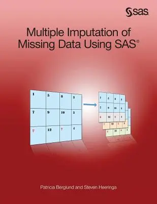 Hiányzó adatok többszörös imputálása a SAS segítségével - Multiple Imputation of Missing Data Using SAS