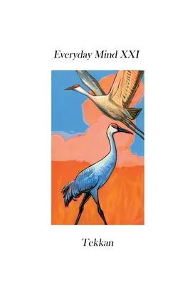 Mindennapi elme XXI - Everyday Mind XXI